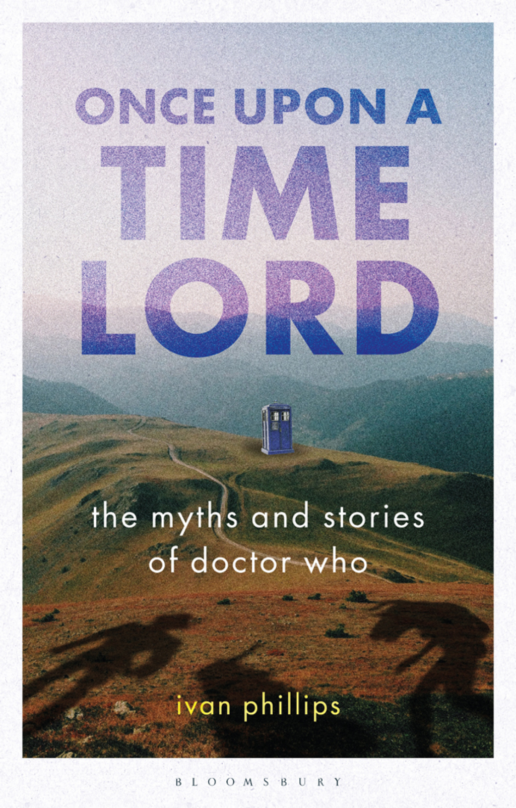 Once Upon a Time Lord The Myths and Stories of Doctor Who 1st Edition â€“ PDF/EPUB Version Downloadable