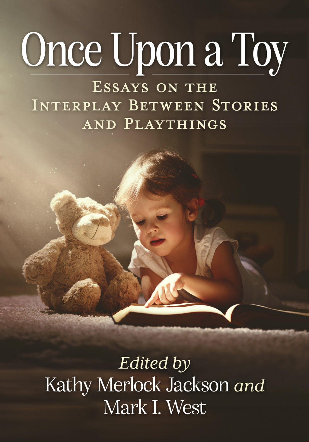 Once Upon a Toy Essays on the Interplay Between Stories and Playthings  â€“ PDF/EPUB Version Downloadable