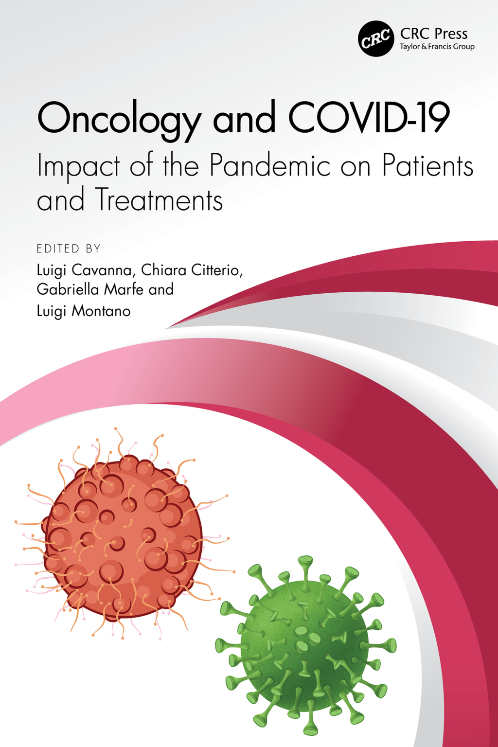 Oncology and COVID 19 Impact of the Pandemic on Patients and Treatments 1st Edition â€“ PDF/EPUB Version Downloadable