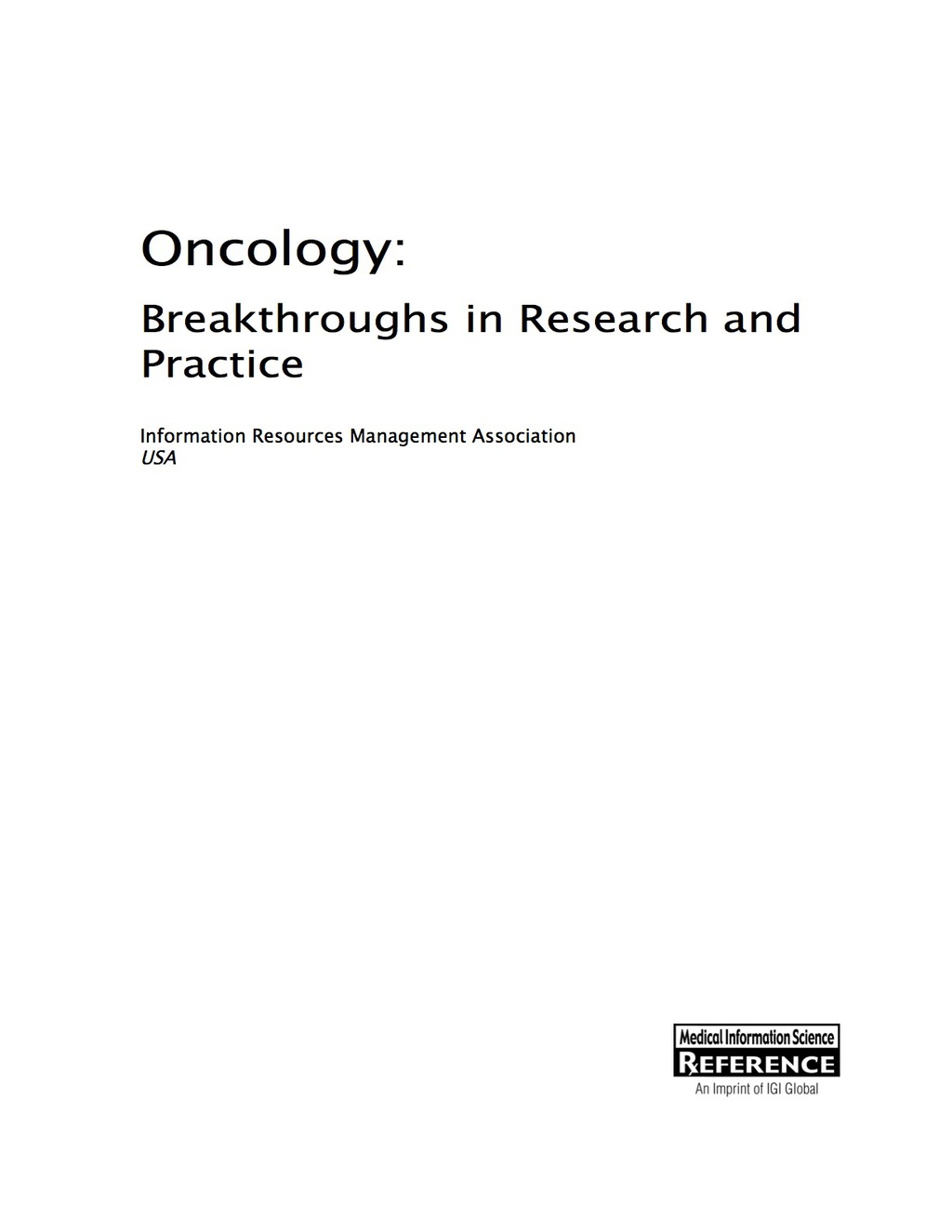 Oncology: Breakthroughs in Research and Practice Breakthroughs in Research and Practice  â€“ PDF/EPUB Version Downloadable