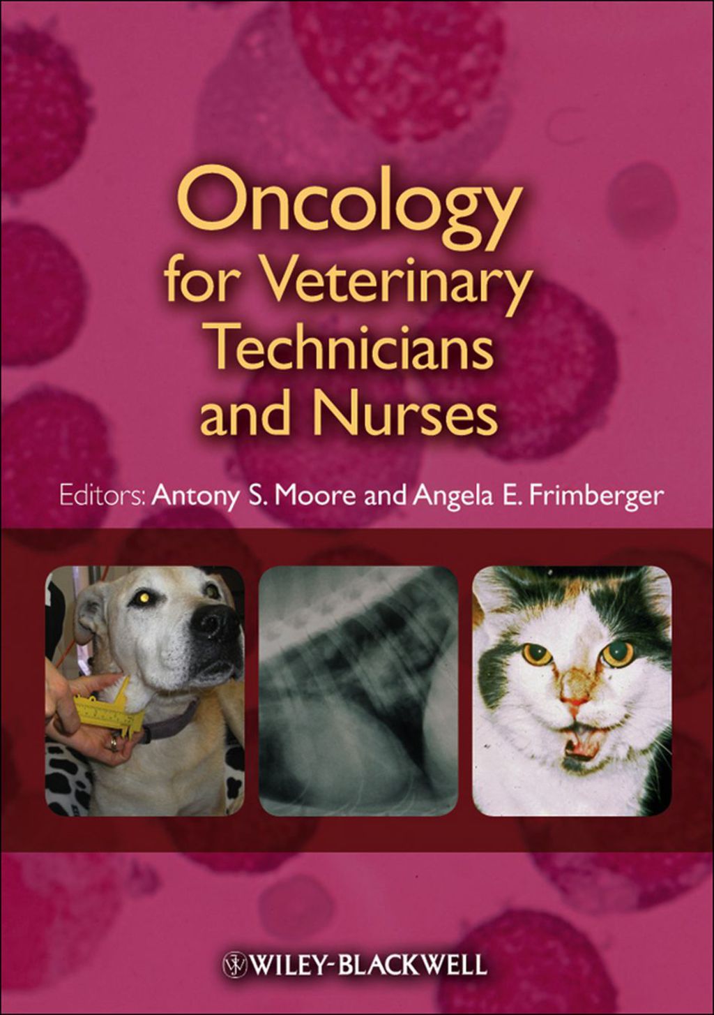 Oncology for Veterinary Technicians and Nurses 1st Edition â€“ PDF/EPUB Version Downloadable