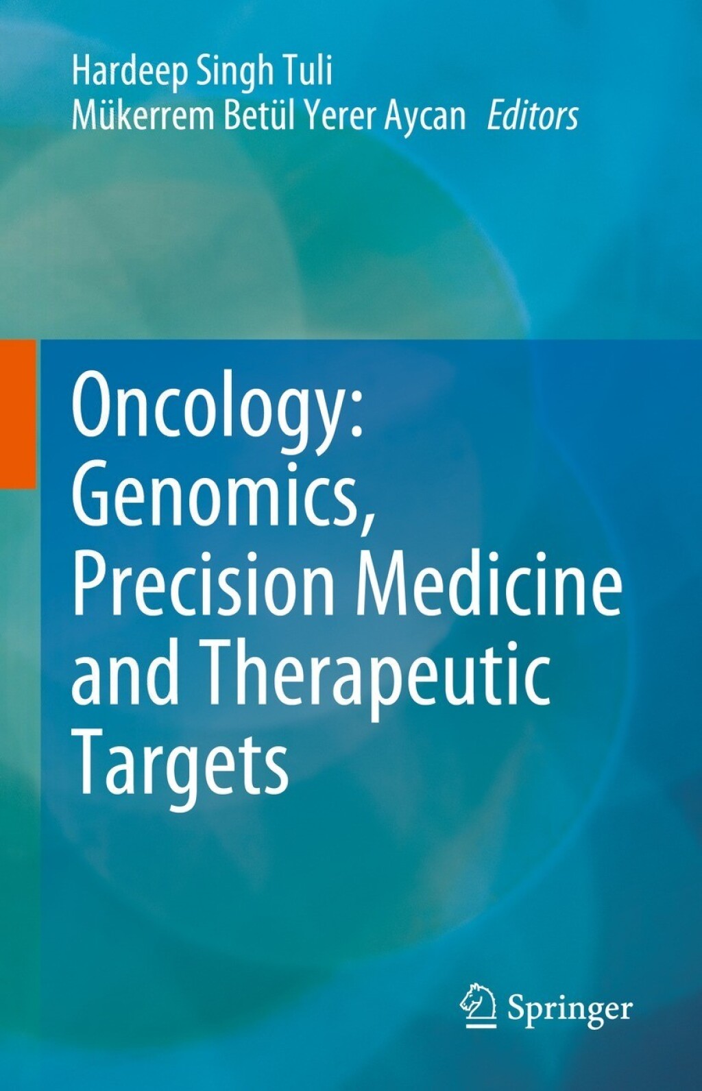 Oncology: Genomics, Precision Medicine and Therapeutic Targets  â€“ PDF/EPUB Version Downloadable
