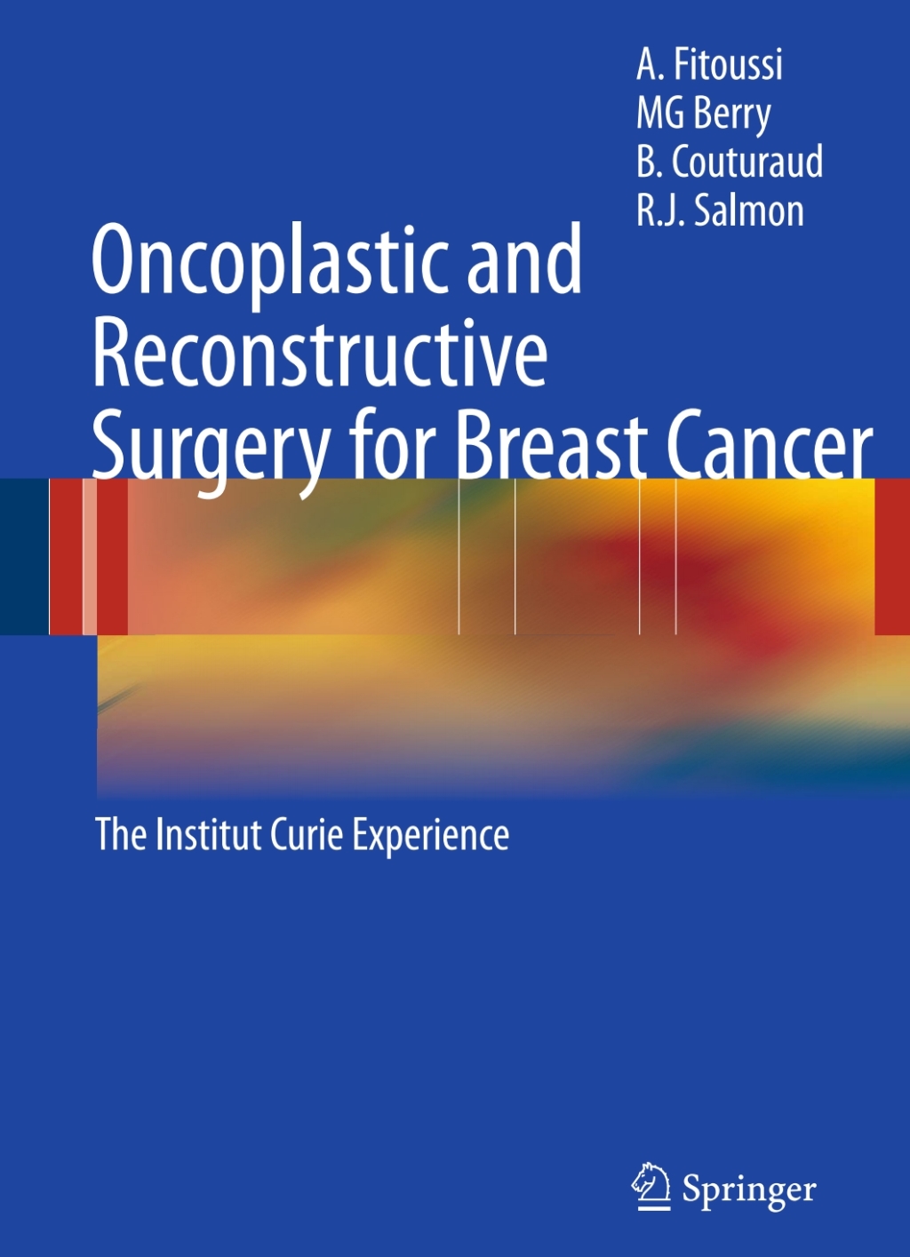 Oncoplastic and Reconstructive Surgery for Breast Cancer The Institut Curie Experience  â€“ PDF/EPUB Version Downloadable