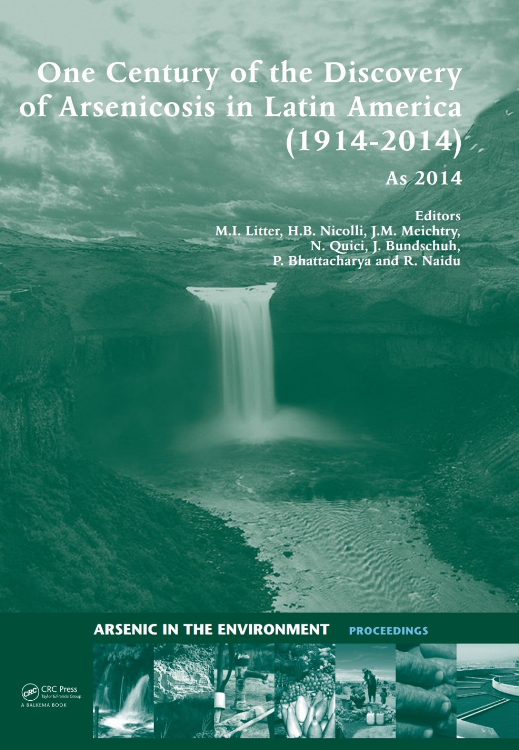 One Century of the Discovery of Arsenicosis in Latin America (1914-2014) As2014 Proceedings of the 5th International Congress on Arsenic in the Environment, May 11-16, 2014, Buenos Aires, Argentina 1st Edition â€“ PDF/EPUB Version Downloadable