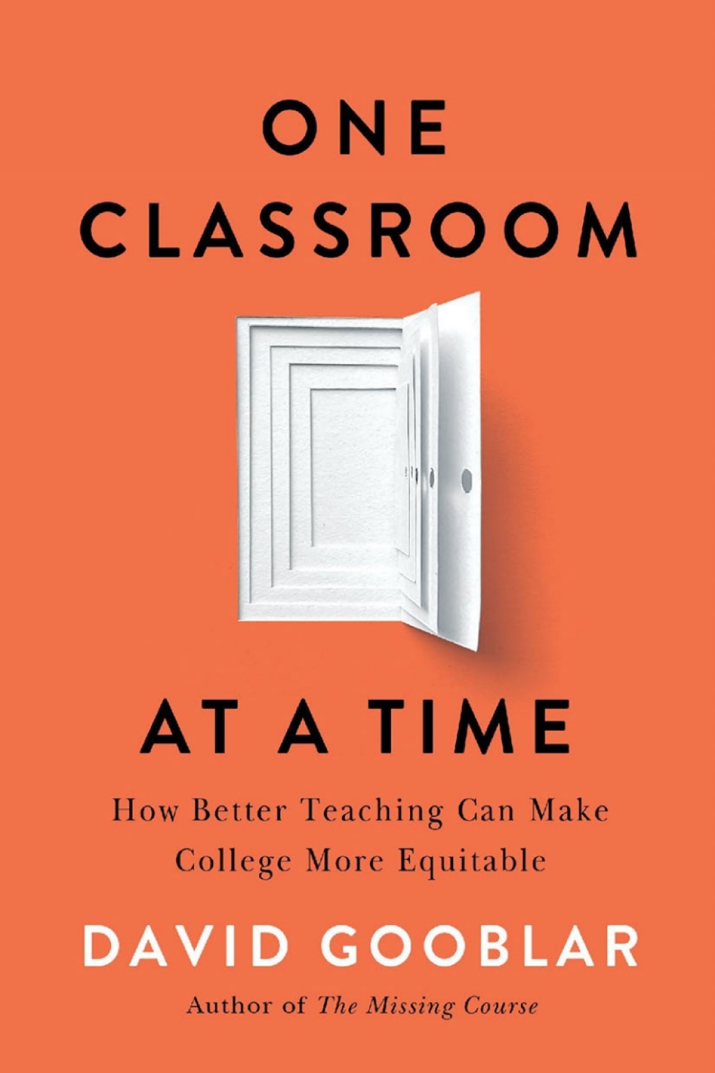 One Classroom at a Time How Better Teaching Can Make College More Equitable  â€“ PDF/EPUB Version Downloadable
