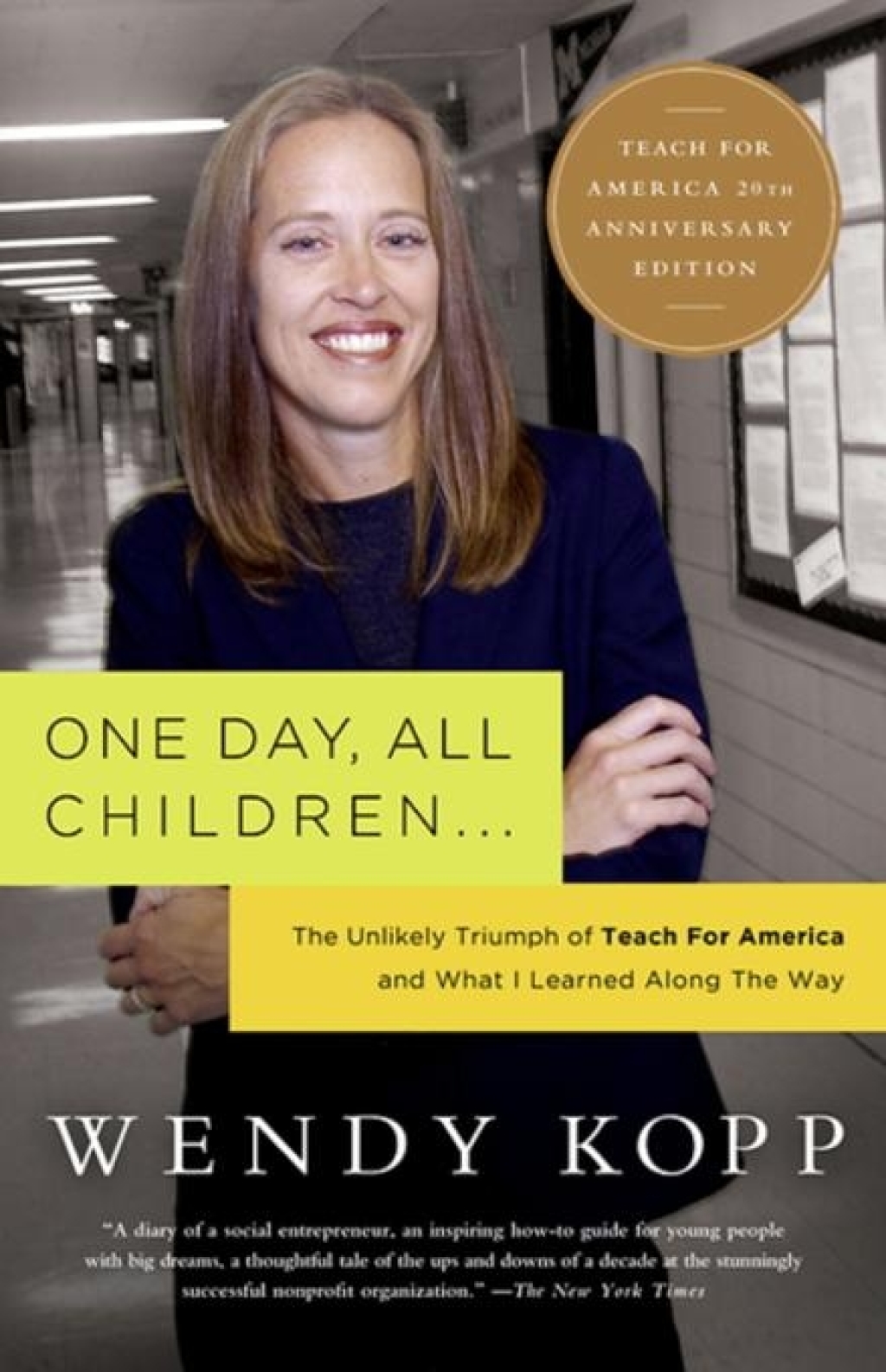 One Day, All Children... The Unlikely Triumph Of Teach For America And What I Learned Along The Way - (PDF/EPUB Version)