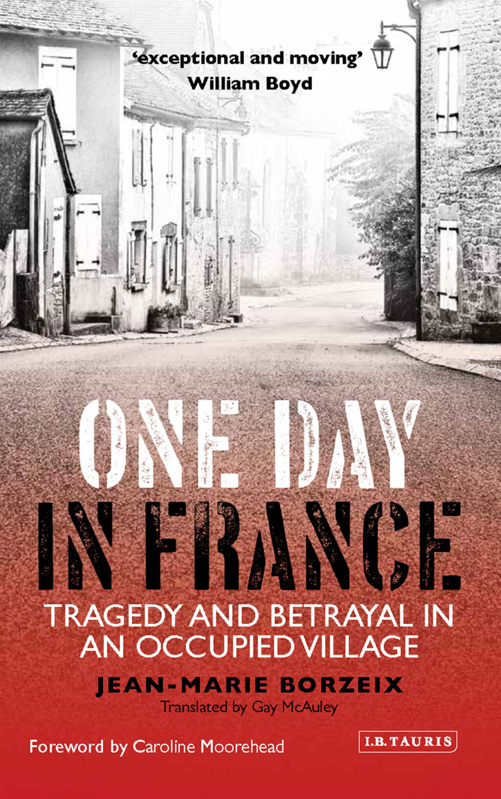 One Day in France Tragedy and Betrayal in an Occupied Village 1st Edition â€“ PDF/EPUB Version Downloadable