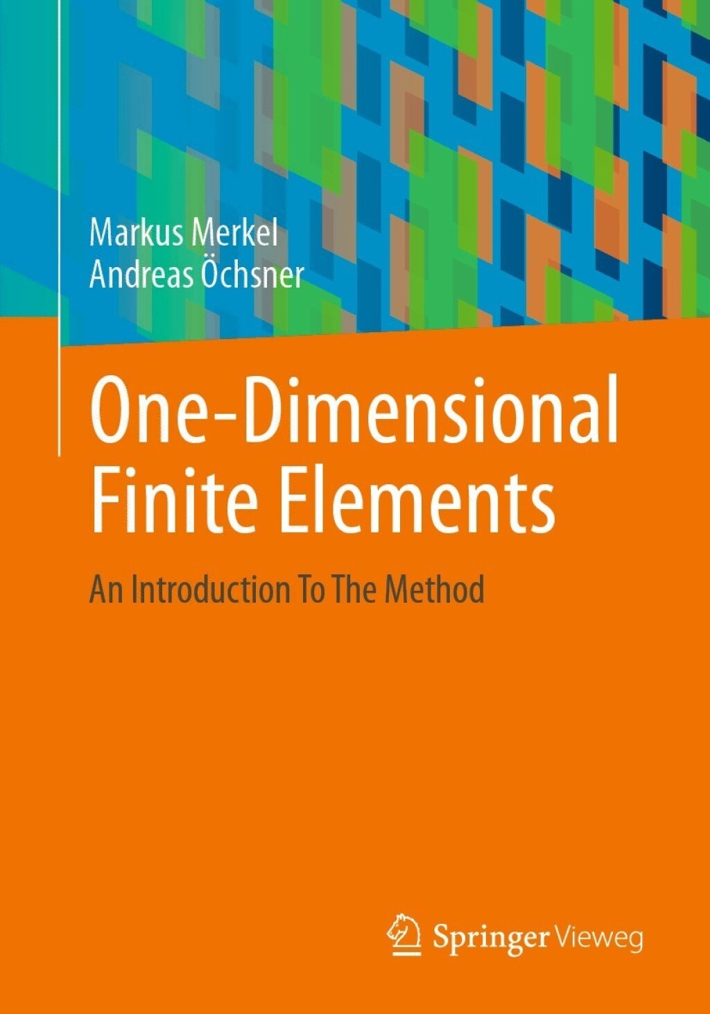 One-Dimensional Finite Elements An Introduction To The Method  â€“ PDF/EPUB Version Downloadable