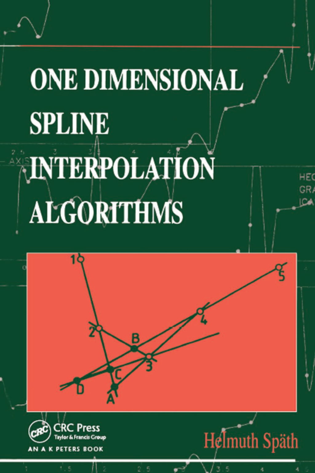 One Dimensional Spline Interpolation Algorithms 1st Edition â€“ PDF/EPUB Version Downloadable