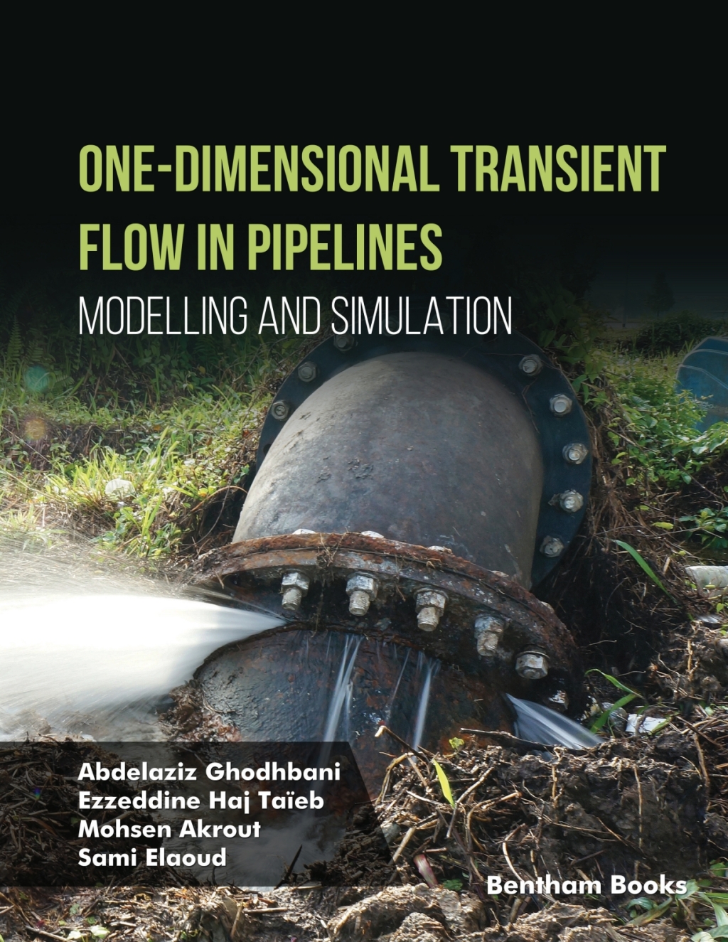 One-Dimensional Transient Flow in Pipelines Modelling and Simulation 1st Edition â€“ PDF/EPUB Version Downloadable