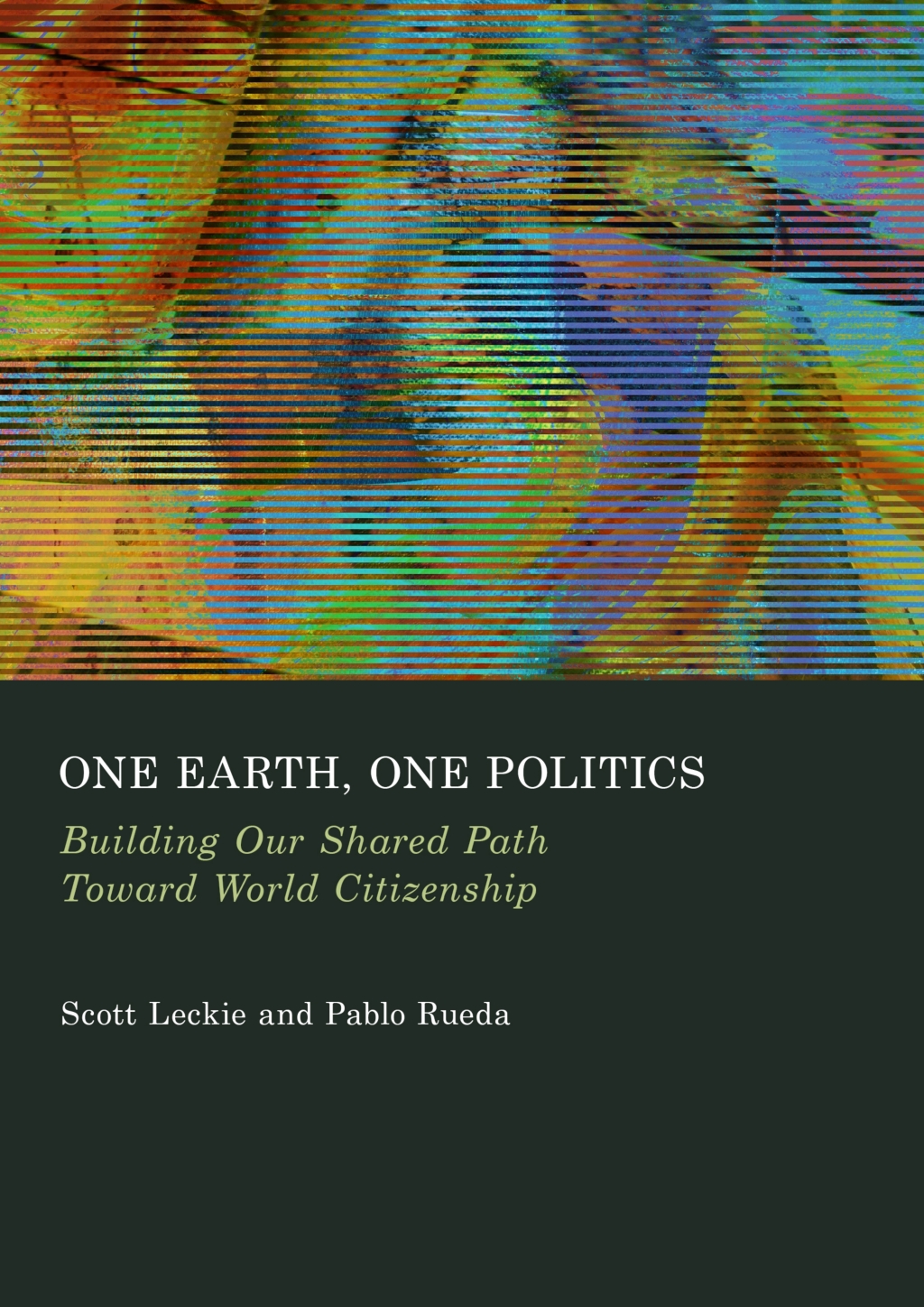 One Earth, One Politics Building Our Shared Path Toward World Citizenship 1st Edition â€“ PDF/EPUB Version Downloadable