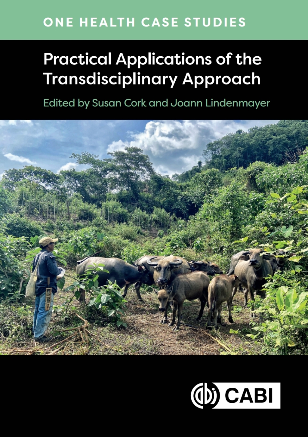 One Health Case Studies Practical Applications of the Transdisciplinary Approach  â€“ PDF/EPUB Version Downloadable