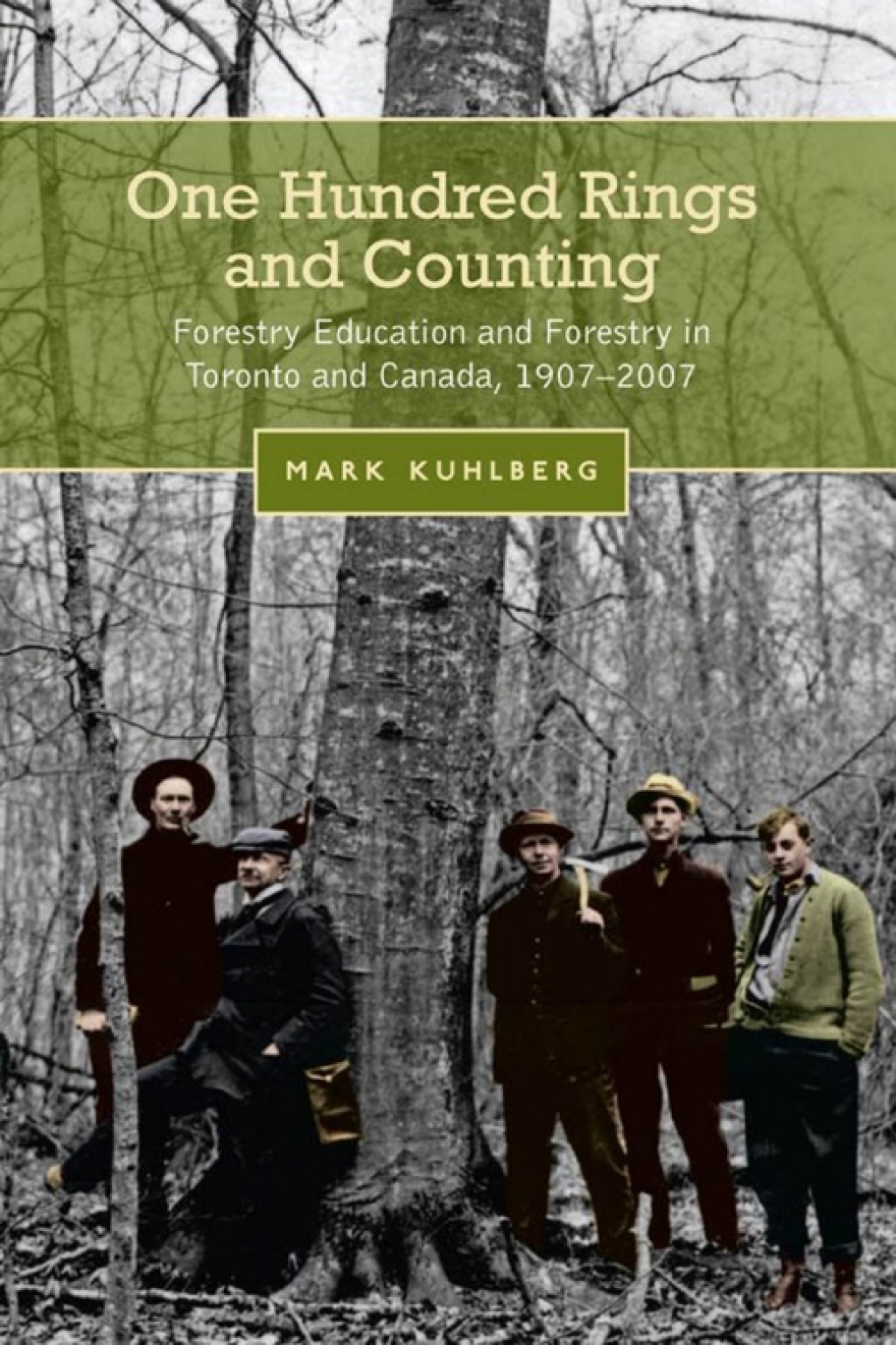 One Hundred Rings and Counting Forestry Education and Forestry in Toronto and Canada, 1907-2007 1st Edition â€“ PDF/EPUB Version Downloadable