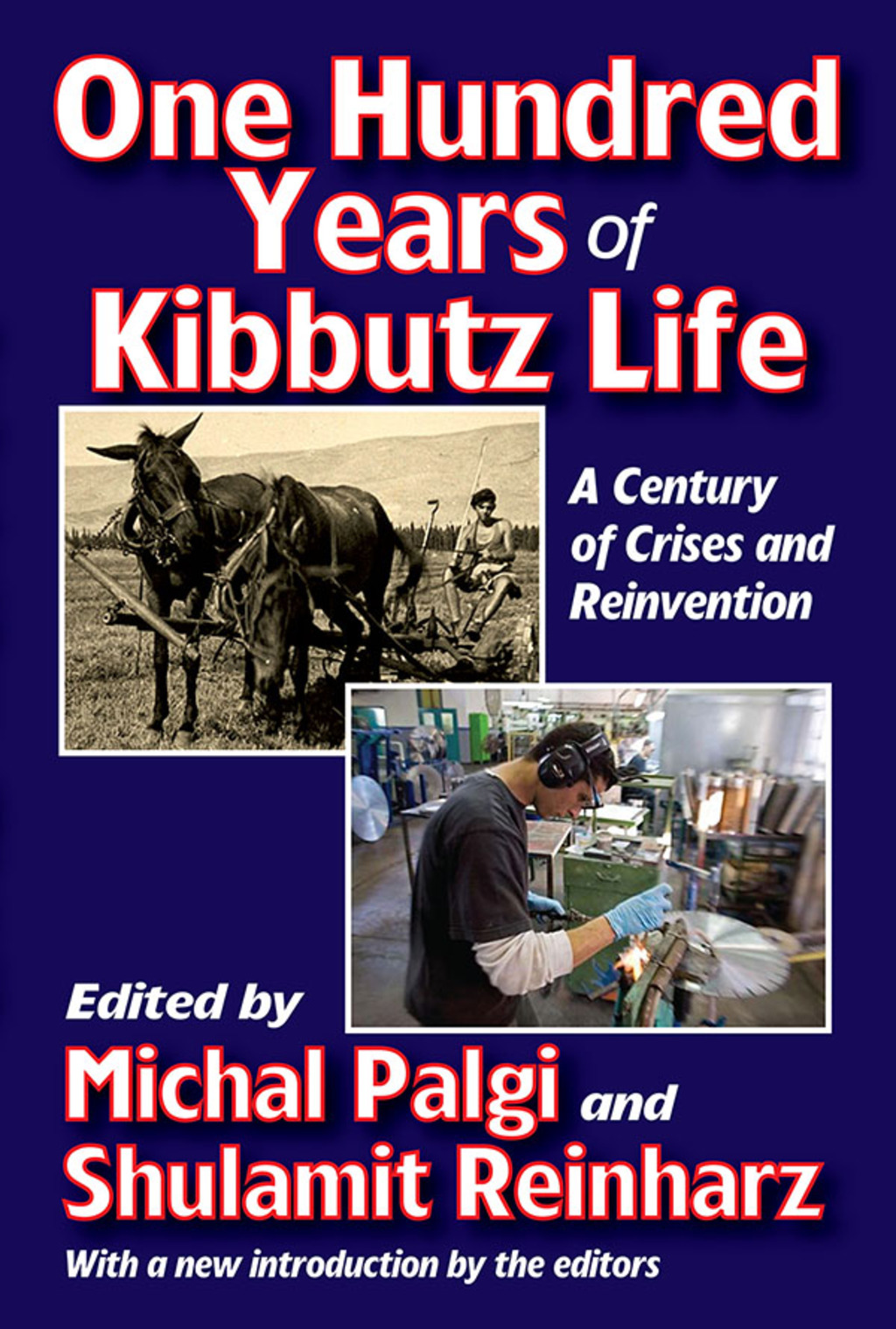 One Hundred Years of Kibbutz Life A Century of Crises and Reinvention 1st Edition â€“ PDF/EPUB Version Downloadable