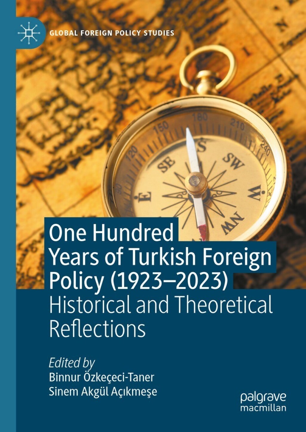 One Hundred Years of Turkish Foreign Policy (1923-2023) Historical and Theoretical Reflections  â€“ PDF/EPUB Version Downloadable