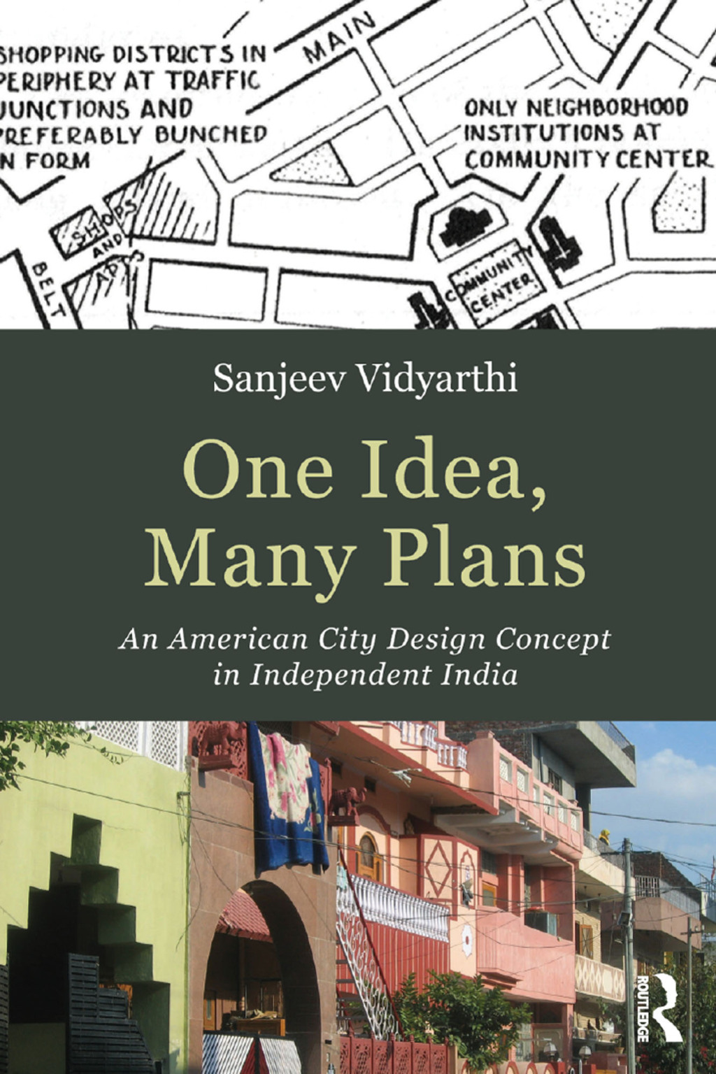 One Idea, Many Plans An American City Design Concept in Independent India 1st Edition â€“ PDF/EPUB Version Downloadable