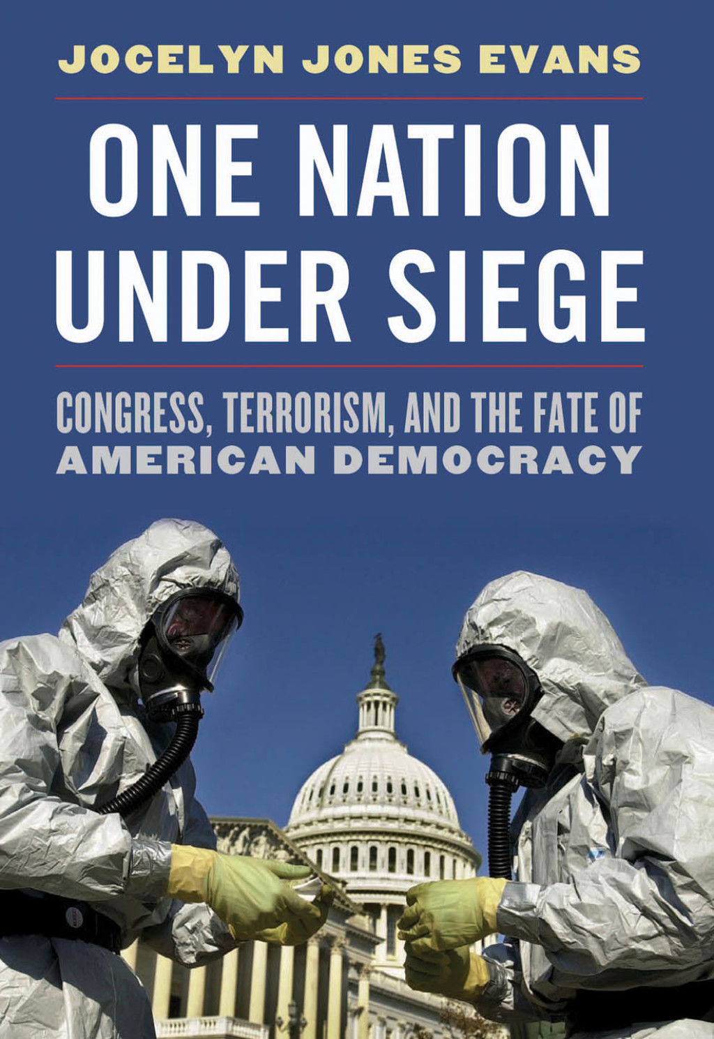 One Nation Under Siege Congress, Terrorism, and the Fate of American Democracy  â€“ PDF/EPUB Version Downloadable