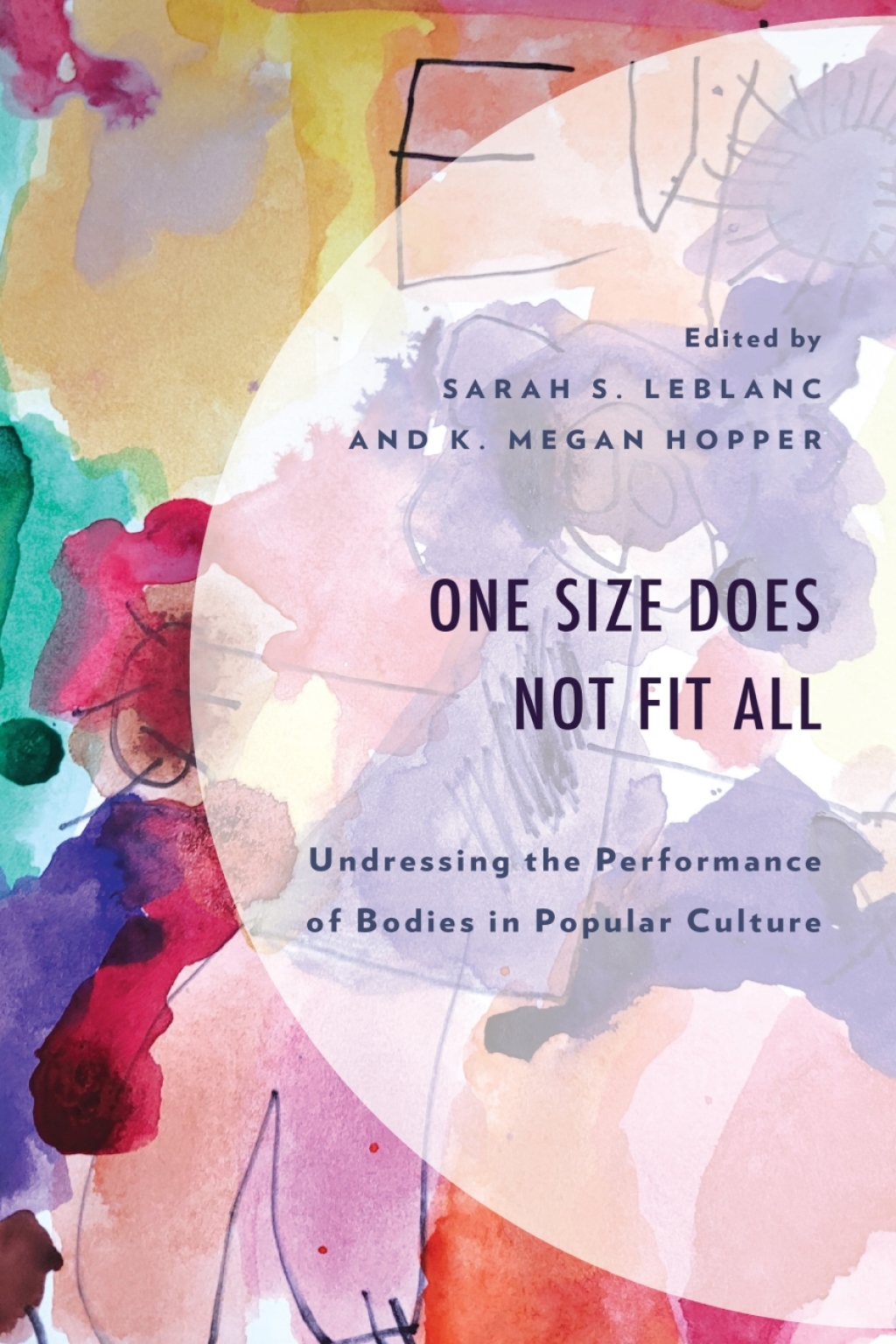 One Size Does Not Fit All Undressing the Performance of Bodies in Popular Culture 1st Edition â€“ PDF/EPUB Version Downloadable