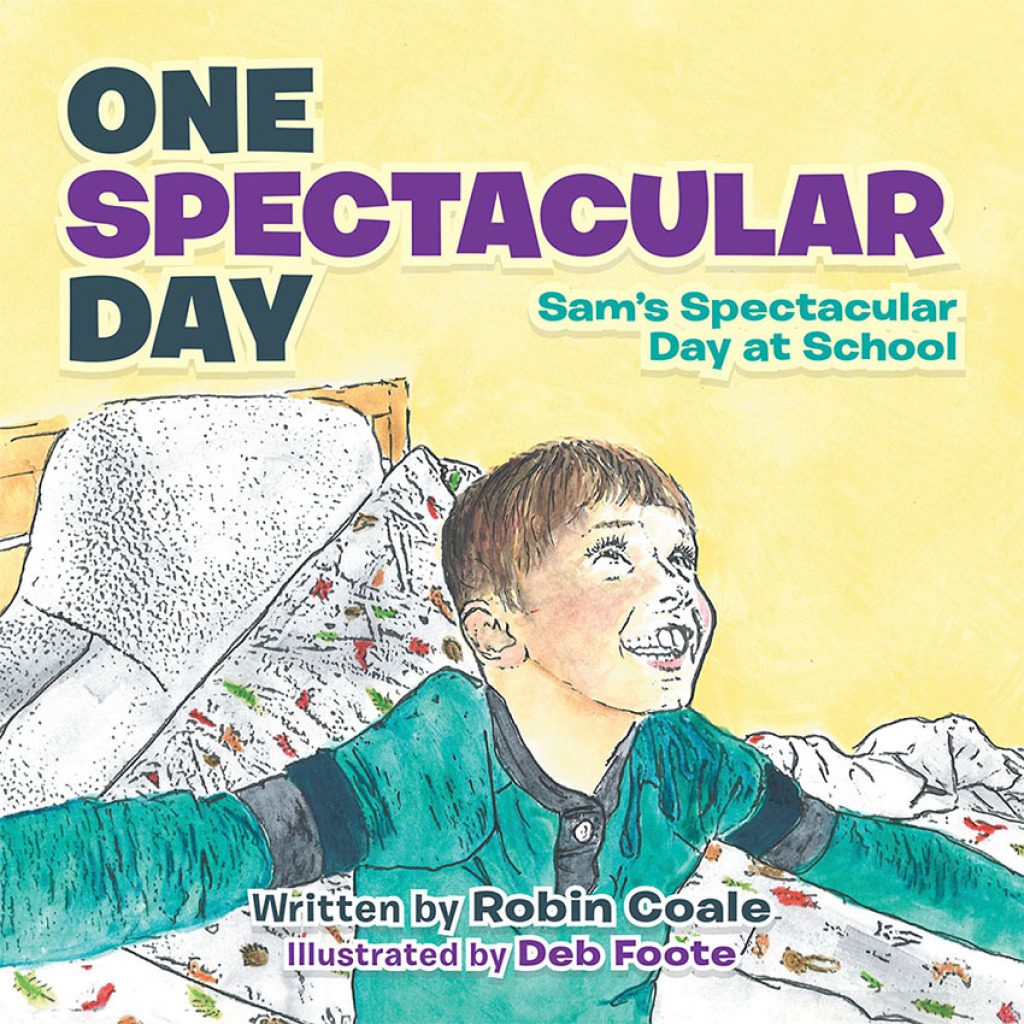 One Spectacular Day Samâ€™s Spectacular Day at School - (PDF/EPUB Version)