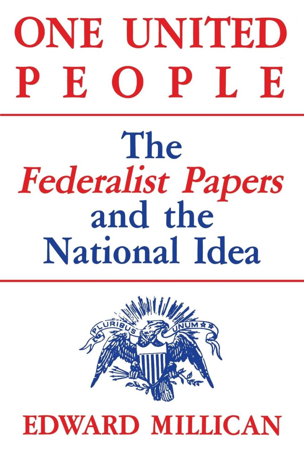 One United People The Federalist Papers and the National Idea  â€“ PDF/EPUB Version Downloadable