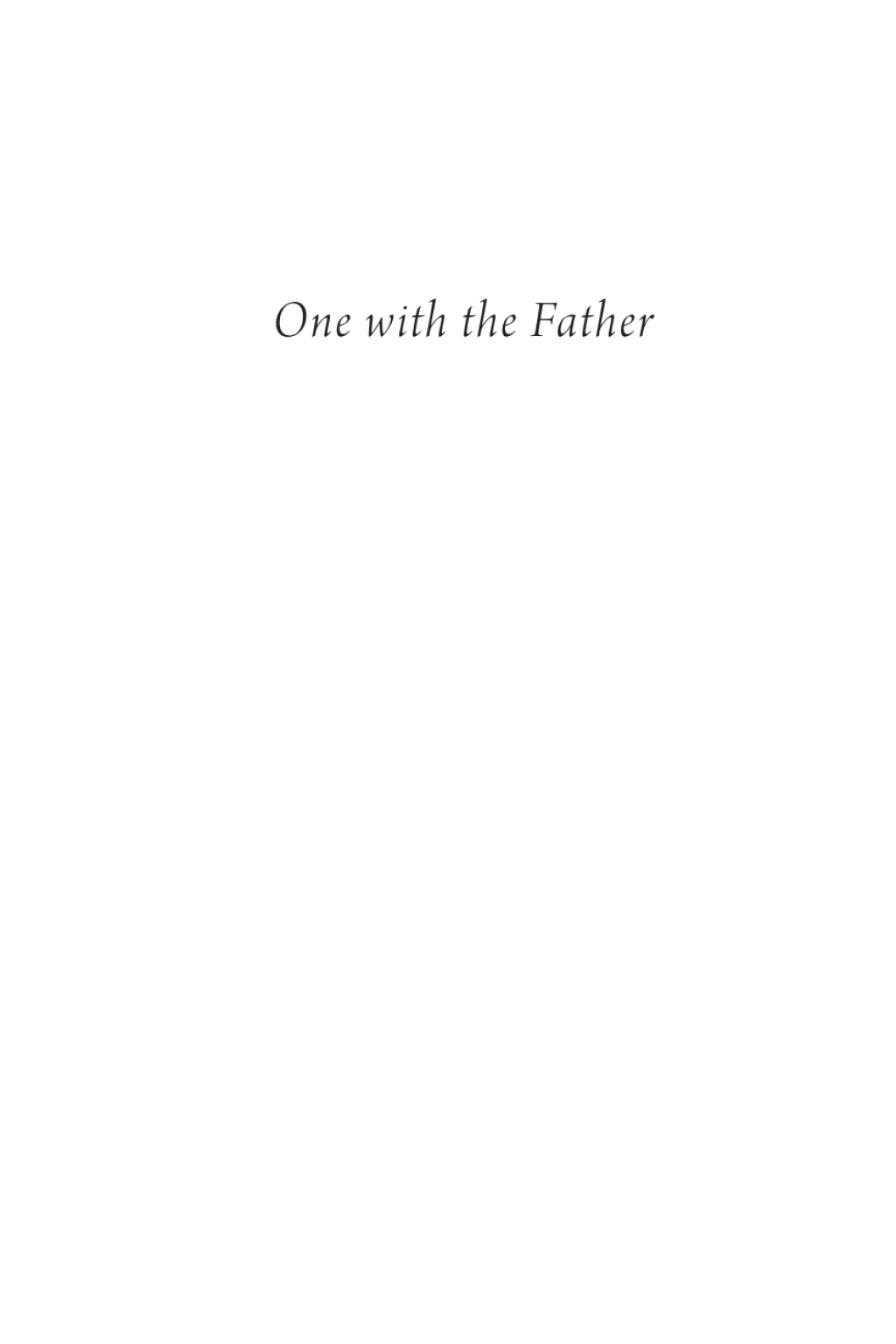 One with the Father A Novel of Mysticism, Heresy, and Rebellion in the Middle Ages  â€“ PDF/EPUB Version Downloadable