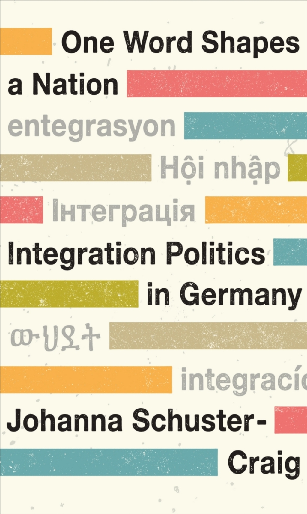 One Word Shapes a Nation: Integration Politics in Germany 1st Edition â€“ PDF/EPUB Version Downloadable