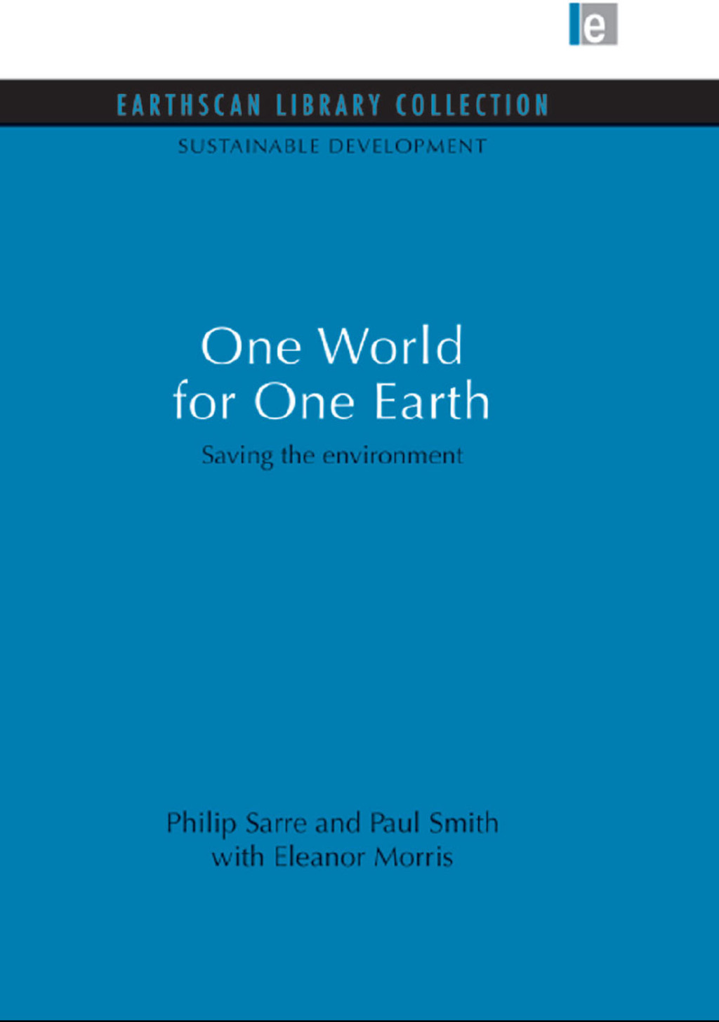 One World for One Earth Saving the environment 1st Edition â€“ PDF/EPUB Version Downloadable