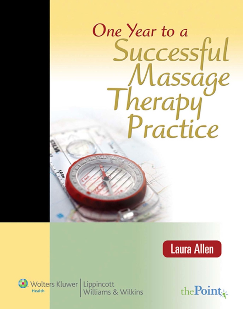 One Year to a Successful Massage Therapy Practice 1st Edition â€“ PDF/EPUB Version Downloadable