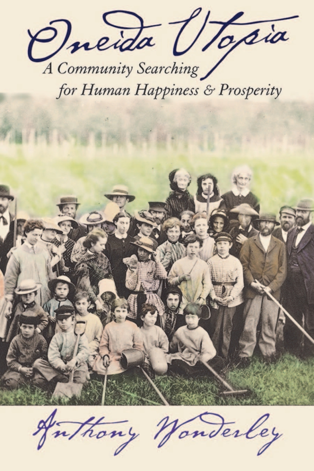Oneida Utopia A Community Searching for Human Happiness and Prosperity  â€“ PDF/EPUB Version Downloadable