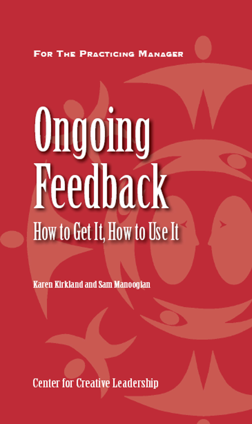 Ongoing Feedback: How To Get It, How To Use It - (PDF/EPUB Version)
