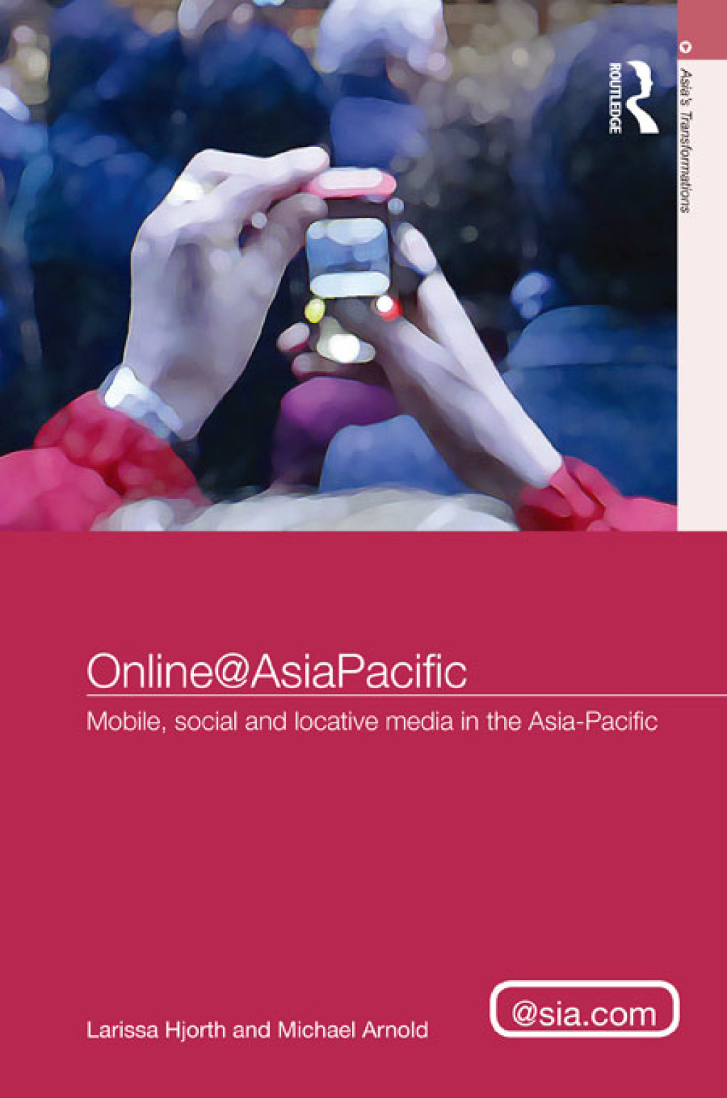 Online@AsiaPacific Mobile, Social and Locative Media in the Asiaâ€“Pacific 1st Edition â€“ PDF/EPUB Version Downloadable
