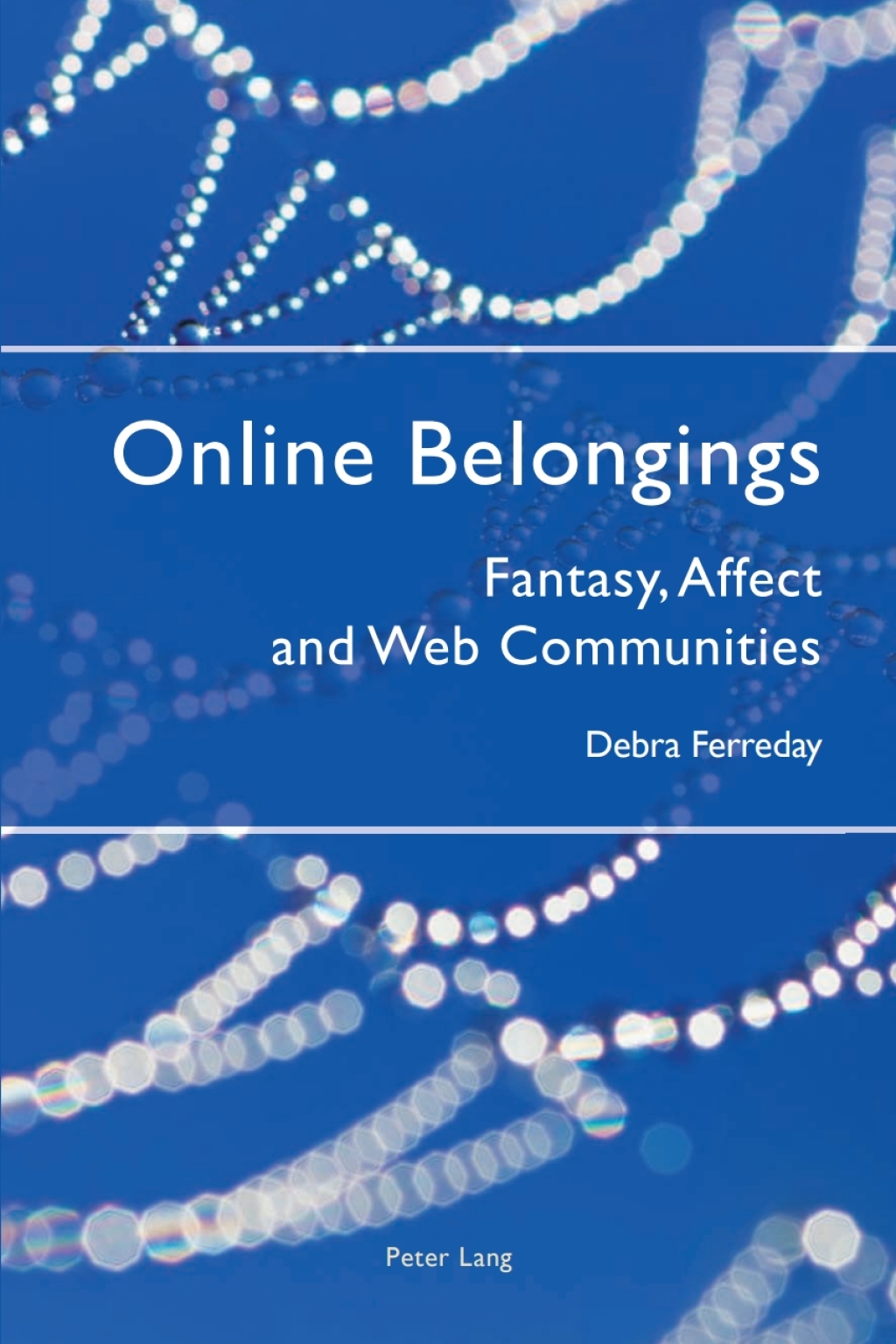 Online Belongings Fantasy, Affect and Web Communities 1st Edition â€“ PDF/EPUB Version Downloadable