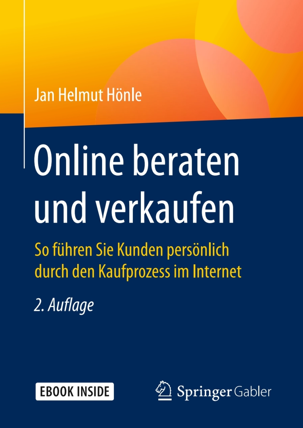 Online beraten und verkaufen So fÃ¼hren Sie Kunden persÃ¶nlich durch den Kaufprozess im Internet 2nd Edition â€“ PDF/EPUB Version Downloadable