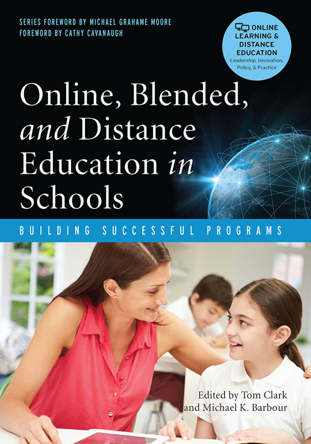 Online, Blended, and Distance Education in Schools Building Successful Programs 1st Edition â€“ PDF/EPUB Version Downloadable