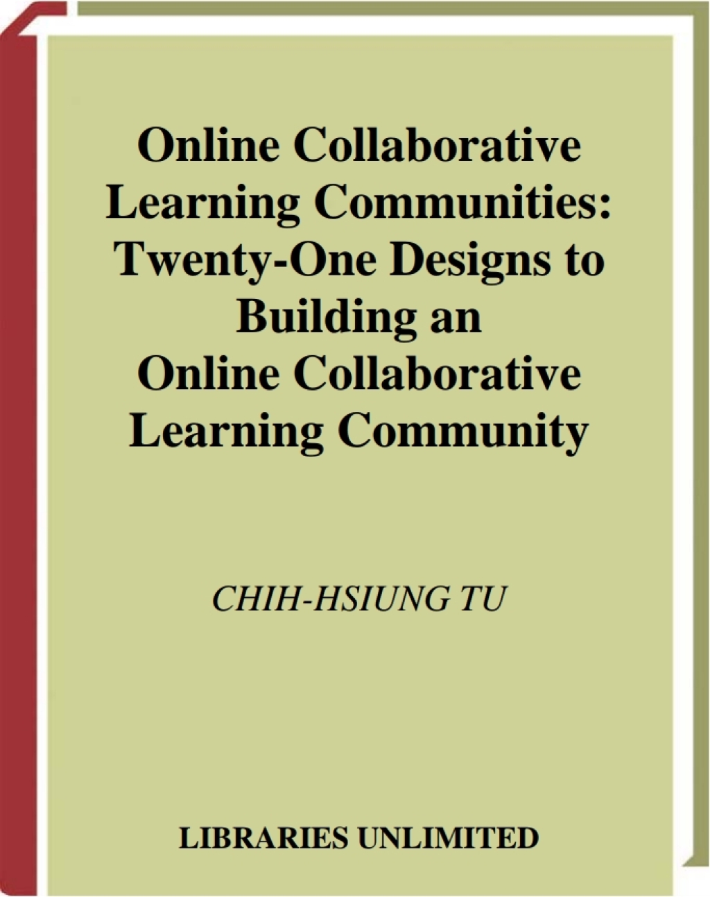 Online Collaborative Learning Communities Twenty-One Designs to Building an Online Collaborative Learning Community 1st Edition â€“ PDF/EPUB Version Downloadable