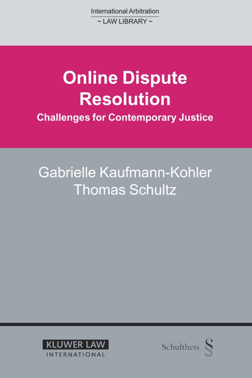 Online Dispute Resolution Challenges for Contemporary Justice  â€“ PDF/EPUB Version Downloadable