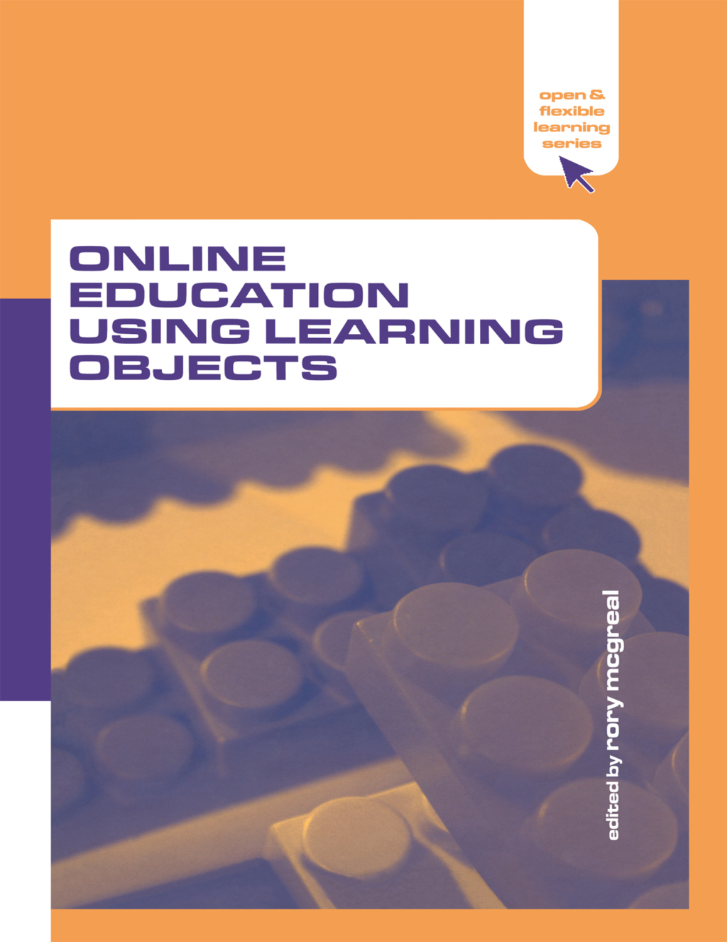 Online Education Using Learning Objects 2nd Edition â€“ PDF/EPUB Version Downloadable