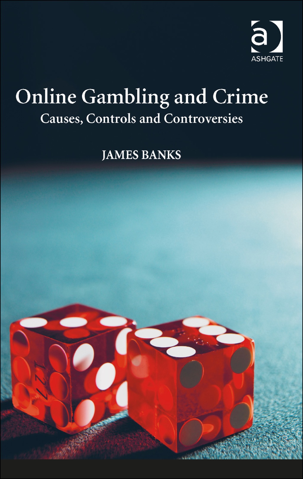 Online Gambling and Crime: Causes, Controls and Controversies  â€“ PDF/EPUB Version Downloadable