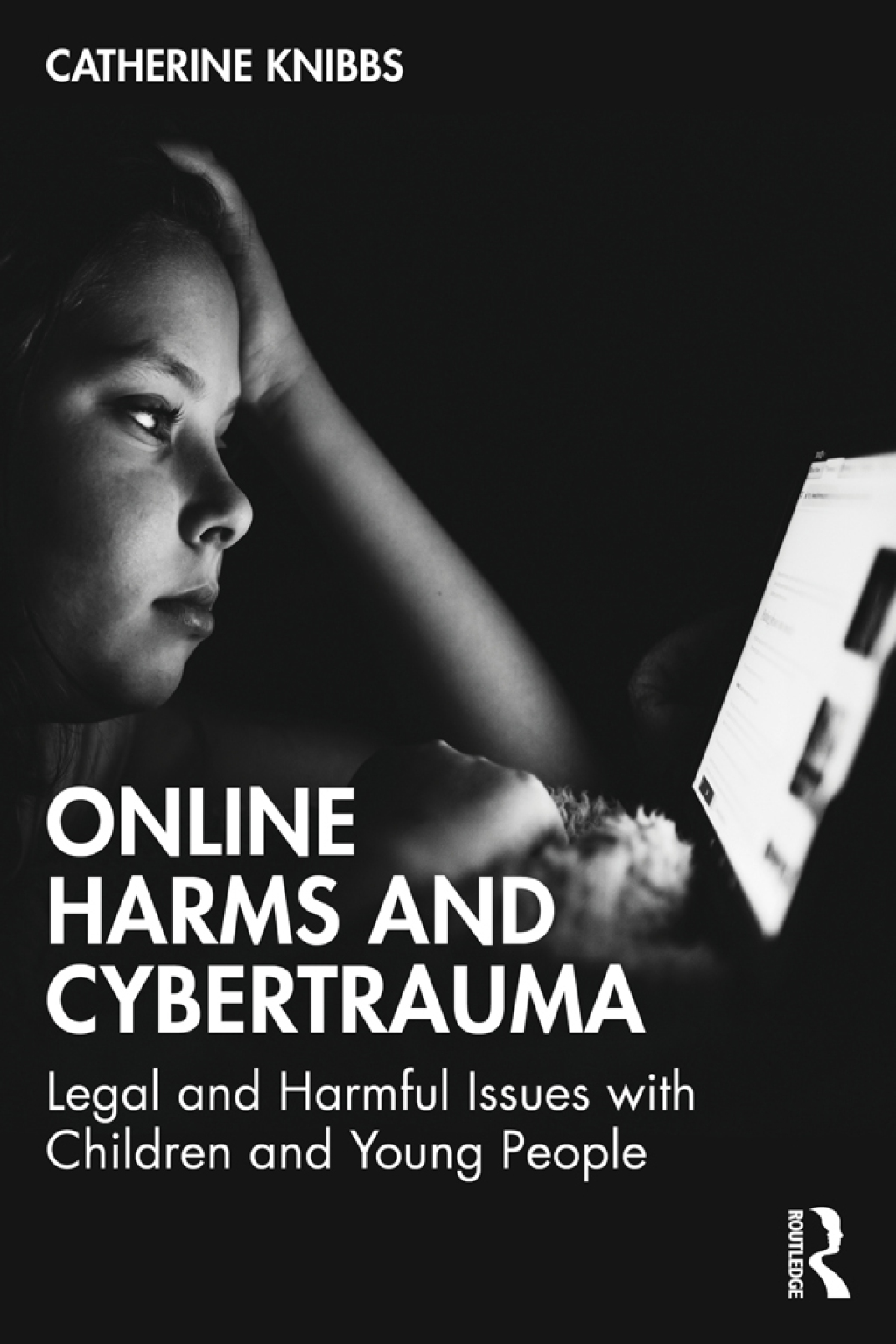 Online Harms and Cybertrauma Legal and Harmful Issues with Children and Young People 1st Edition - (PDF/EPUB Version)