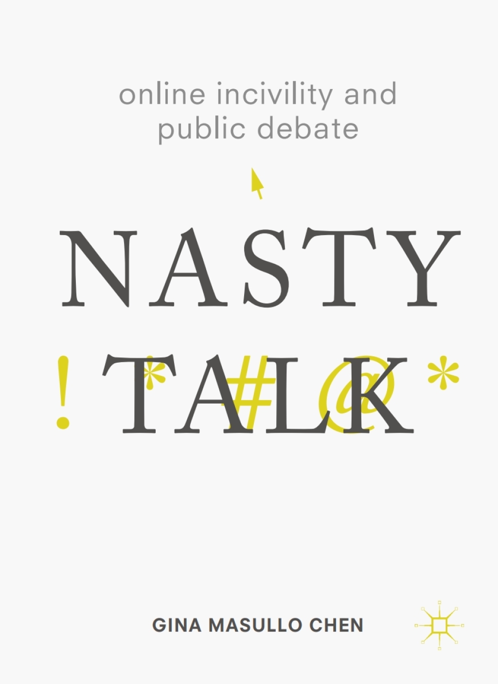 Online Incivility and Public Debate Nasty Talk  â€“ PDF/EPUB Version Downloadable