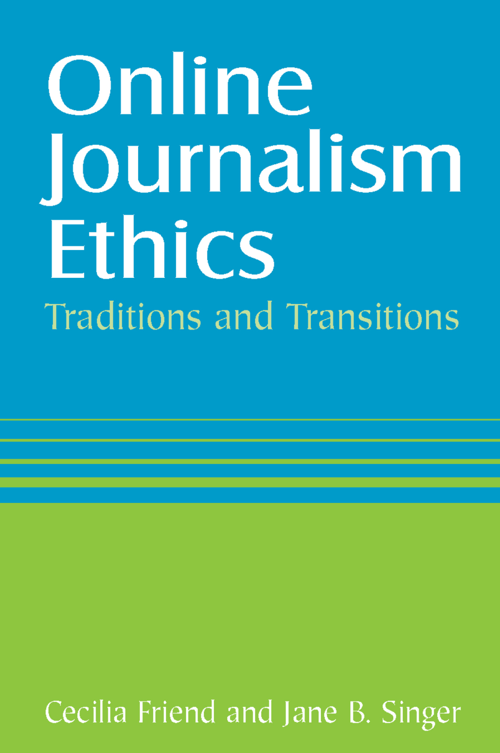 Online Journalism Ethics Traditions and Transitions 1st Edition â€“ PDF/EPUB Version Downloadable