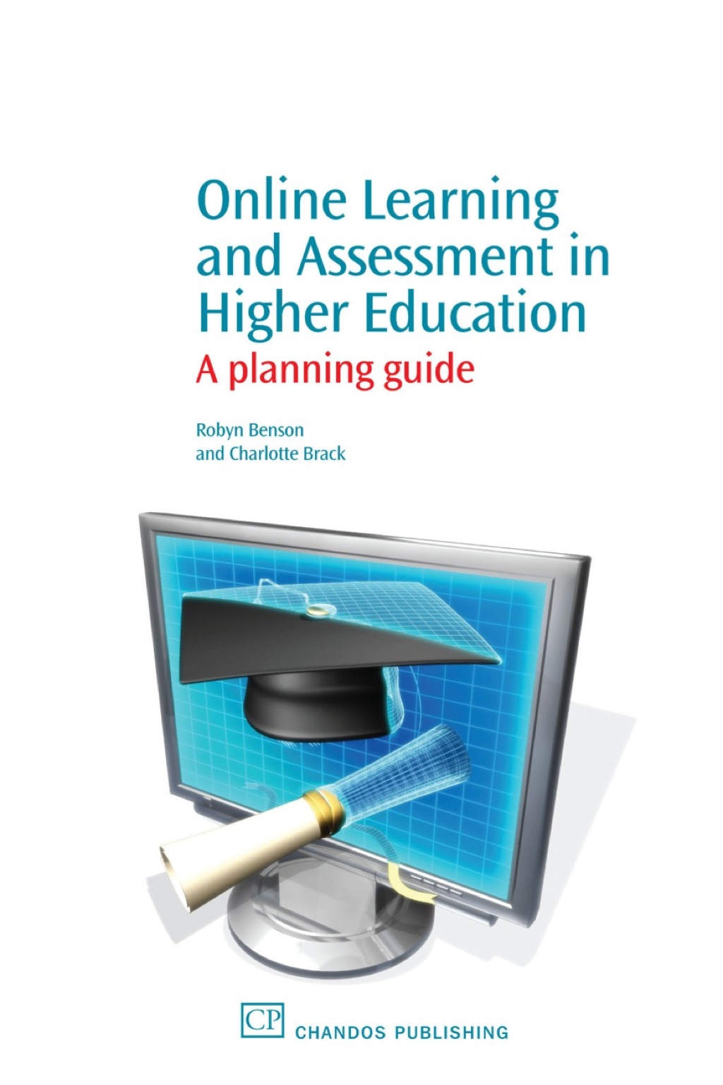 Online Learning and Assessment in Higher Education: A Planning Guide  â€“ PDF/EPUB Version Downloadable