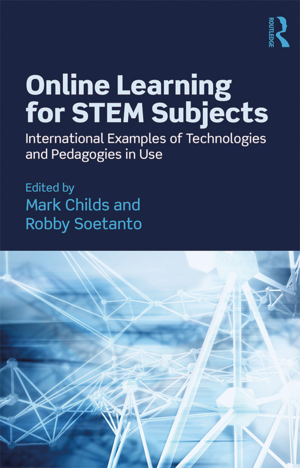 Online Learning for STEM Subjects International Examples of Technologies and Pedagogies in Use 1st Edition â€“ PDF/EPUB Version Downloadable