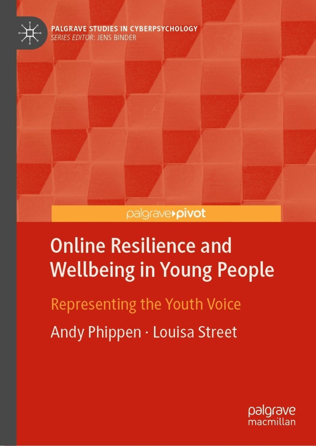 Online Resilience and Wellbeing in Young People Representing the Youth Voice  â€“ PDF/EPUB Version Downloadable