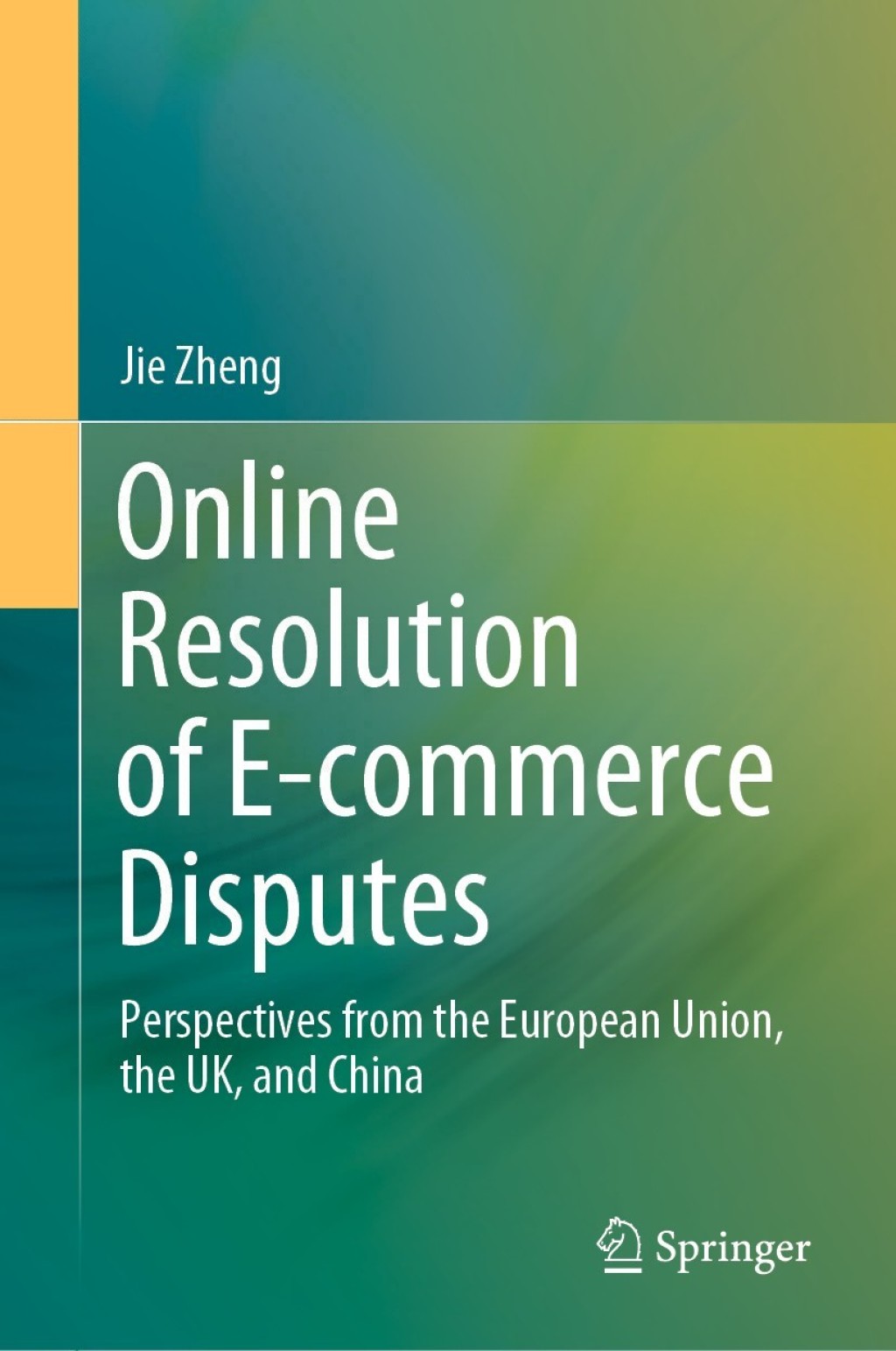 Online Resolution of E-commerce Disputes Perspectives from the European Union, the UK, and China  â€“ PDF/EPUB Version Downloadable