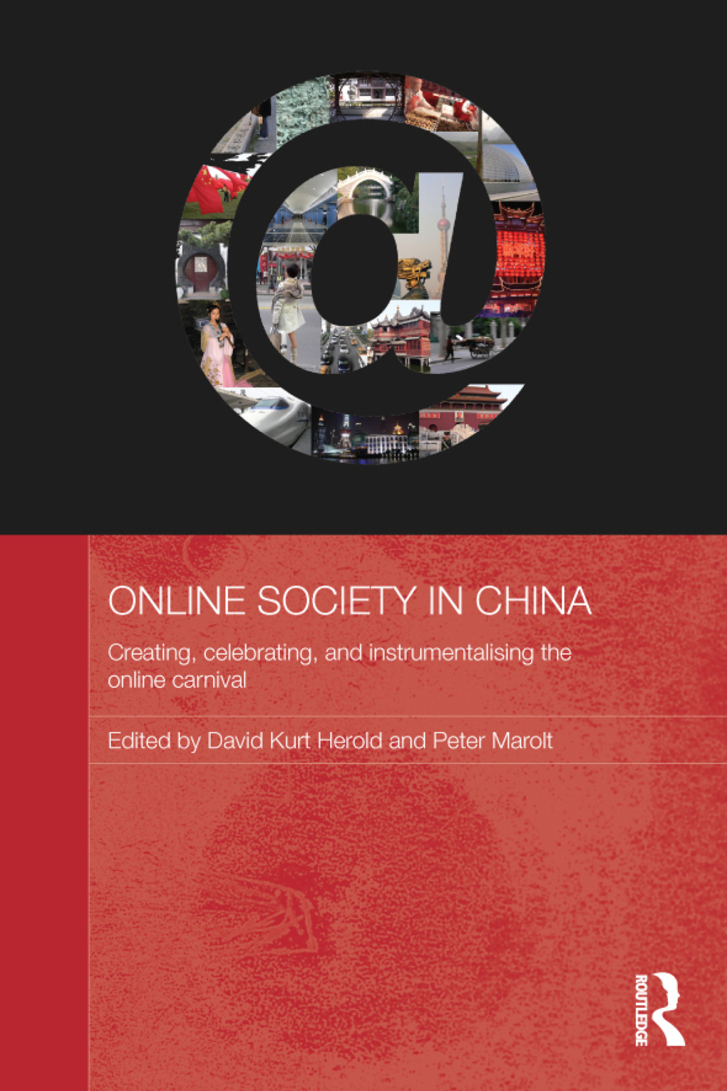 Online Society in China Creating, celebrating, and instrumentalising the online carnival 1st Edition â€“ PDF/EPUB Version Downloadable