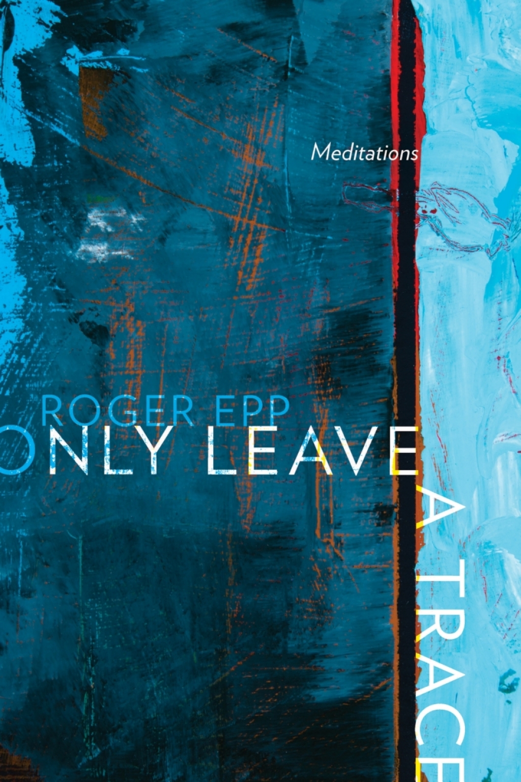 Only Leave a Trace Meditations - (PDF/EPUB Version)
