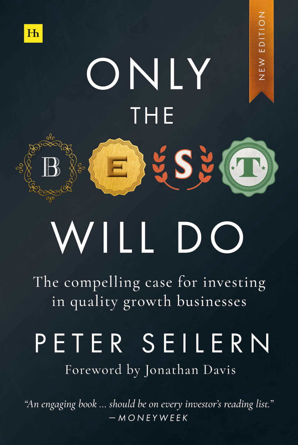 Only the Best Will Do - 2nd edition The compelling case for investing in quality growth businesses - (PDF/EPUB Version)