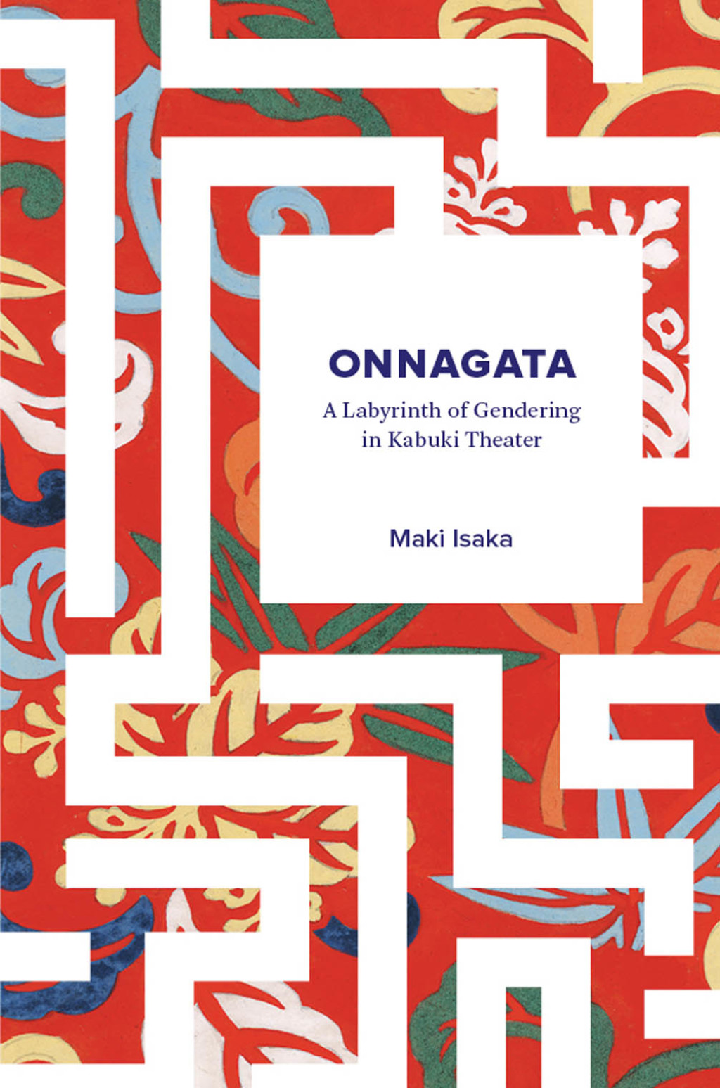 Onnagata A Labyrinth of Gendering in Kabuki Theater  â€“ PDF/EPUB Version Downloadable