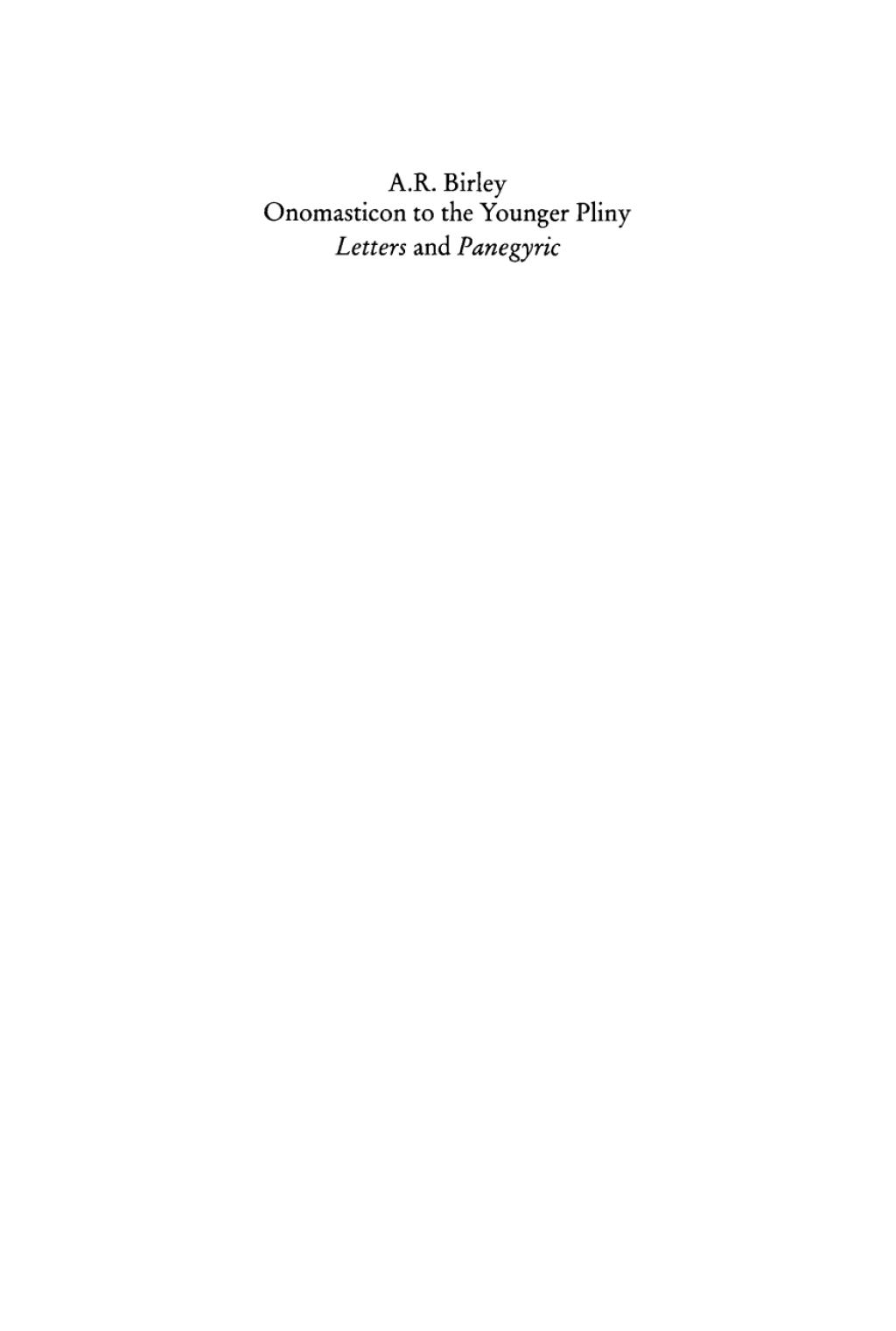 Onomasticon to the Younger Pliny Letters and Panegyric 1st Edition â€“ PDF/EPUB Version Downloadable